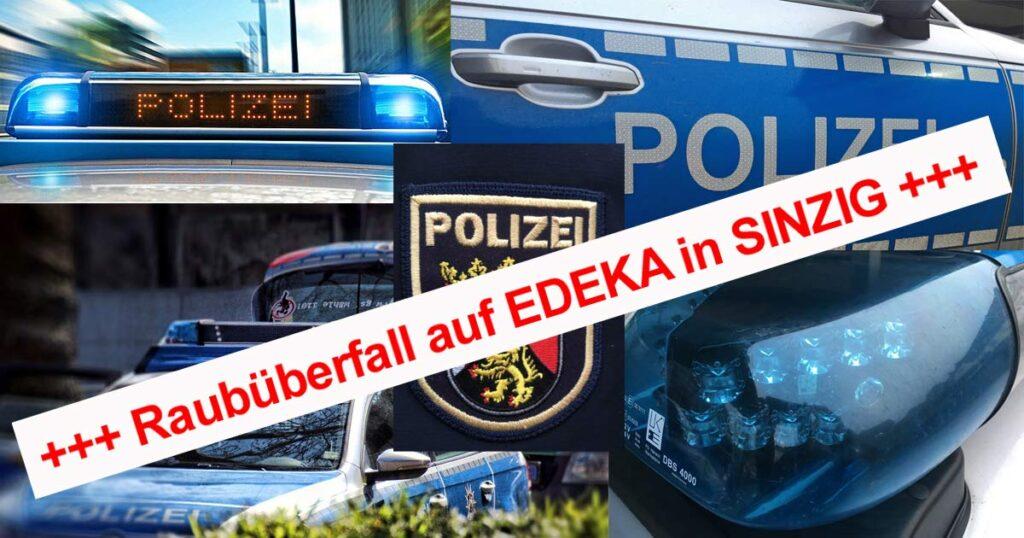 Überfall auf EDEKA SINZIG